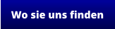 Wo sie uns finden